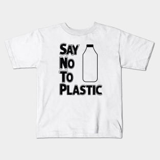 Say No To Plastic - Save Earth Kids T-Shirt